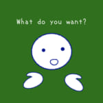 <b>(35) What do you want? ストーリー編🎬</b>