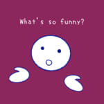 <b>(74) What's so funny? ストーリー編🎬</b>