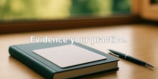 Evidence your practice